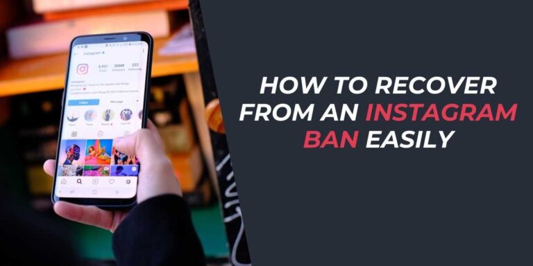 How to Recover from an Instagram Ban Easily