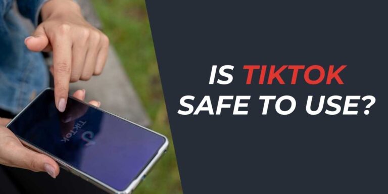 Is TikTok Safe to Use in 2024