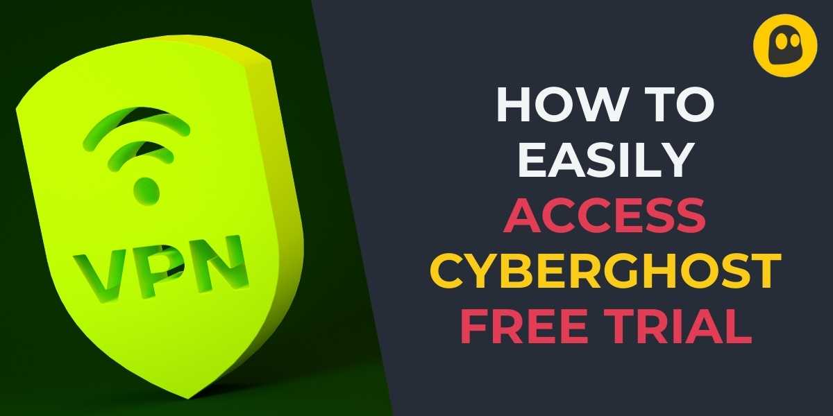 How to Easily Access CyberGhost Free Trial in 2024