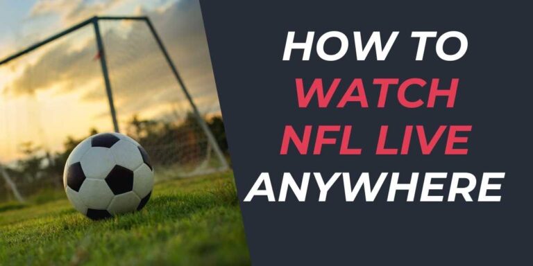 How to Watch NFL Live Anywhere in 2024