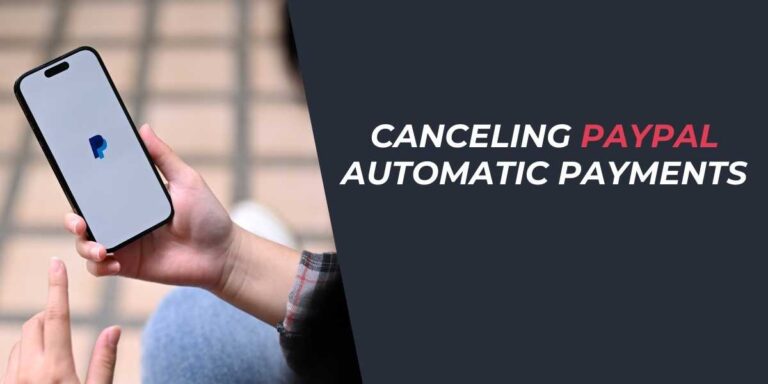 Canceling PayPal Automatic Payments in 2024