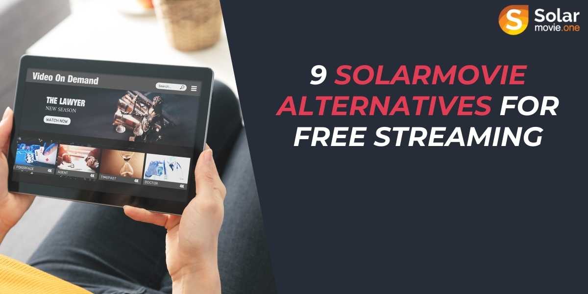 9 SolarMovie Alternatives for Free Streaming in 2025