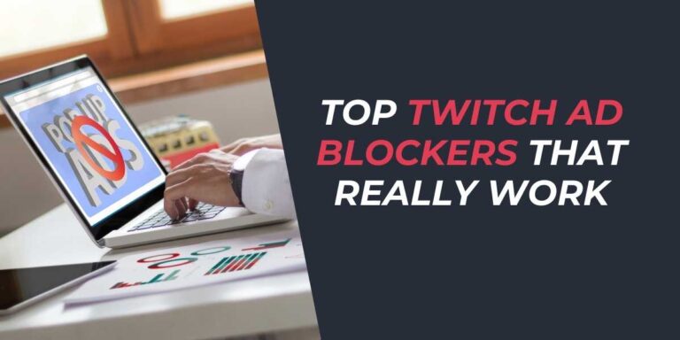 Top Twitch Ad Blockers for 2025 That Really Work